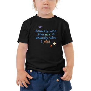 "Exactly Who You Are" Toddler Tee | Black