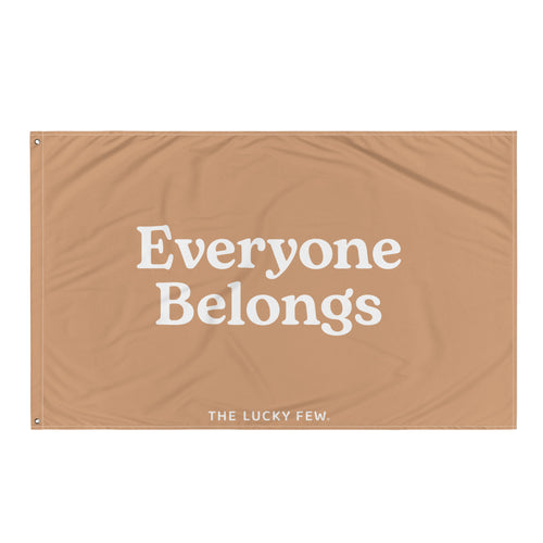 Everyone Belongs Flag (White Print)