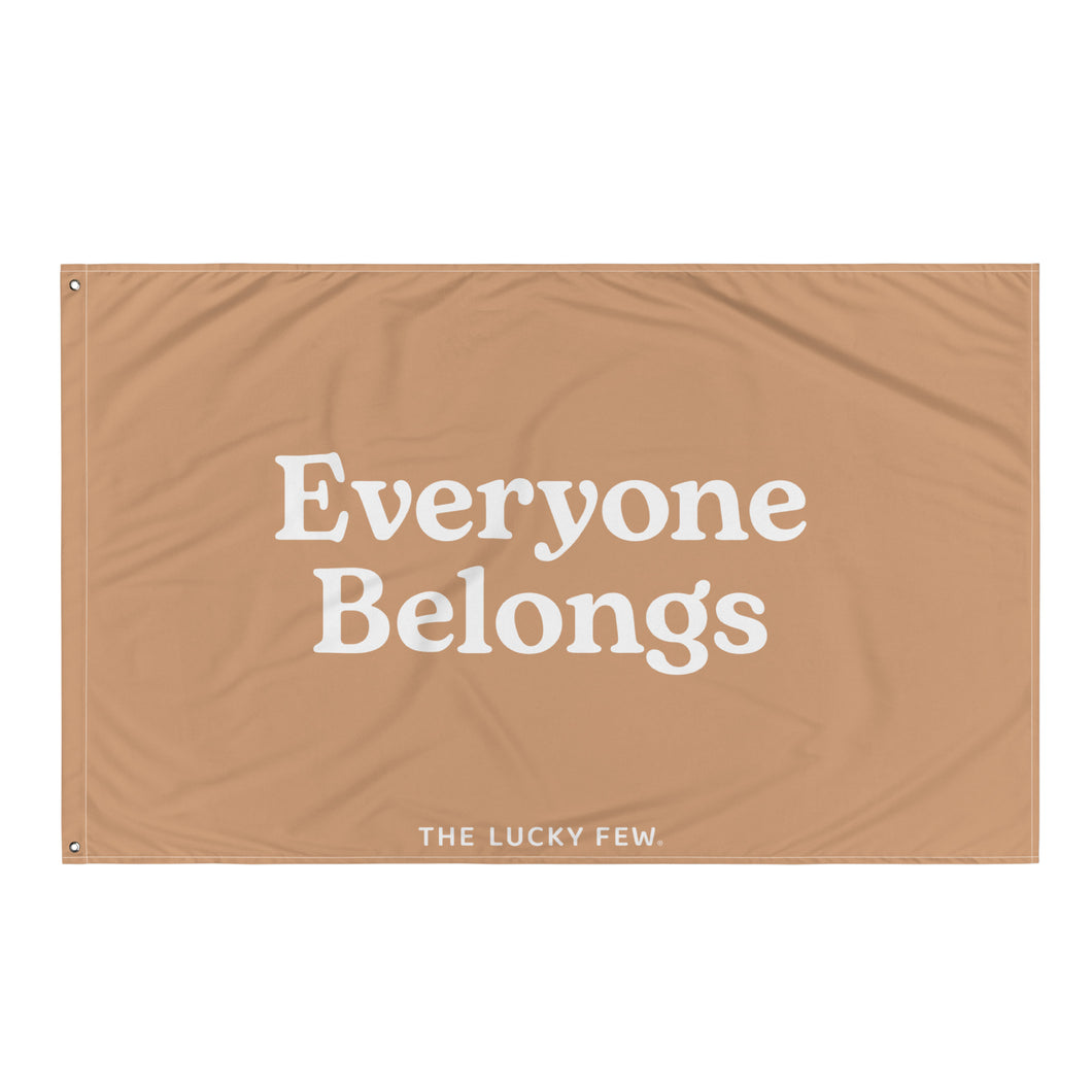 Everyone Belongs Flag (White Print)