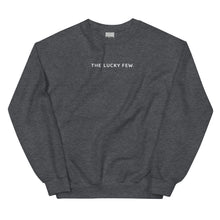 Load image into Gallery viewer, The Lucky Few Unisex Sweatshirt - White Print