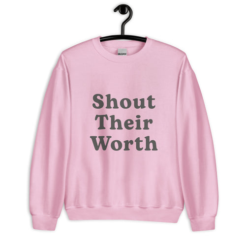 Shout Their Worth Sweatshirt Gray Print