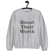 Load image into Gallery viewer, Shout Their Worth Sweatshirt Gray Print
