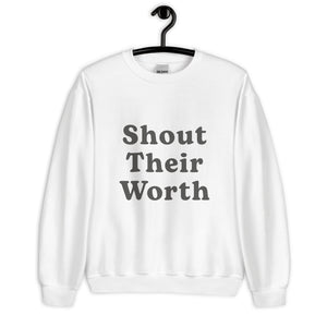 Shout Their Worth Sweatshirt Gray Print