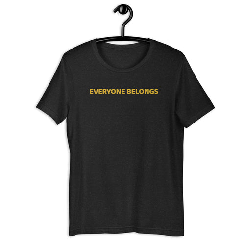 Everyone Belongs Adult Tee Gold Print (2024)