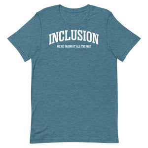 Inclusion, we're taking it all the way. (NEW)