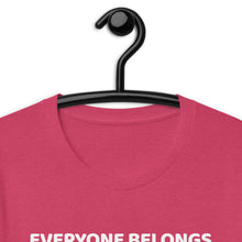 Load image into Gallery viewer, Everyone Belongs Adult Tee White Print (2024