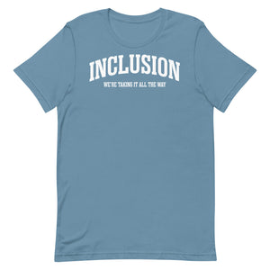 Inclusion, we're taking it all the way. (NEW)