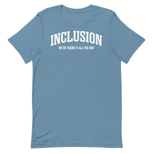 Inclusion, we're taking it all the way. (NEW)