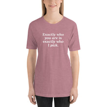 Load image into Gallery viewer, &quot;Exactly Who You Are&quot; Adult Tee | Dark Colors