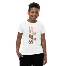 Load image into Gallery viewer, Everyone Belongs (Stacked), Youth Tee | White